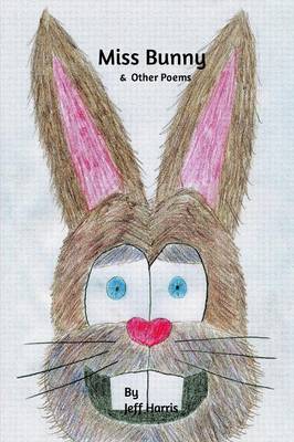 Miss Bunny & Other Poems (Paperback)