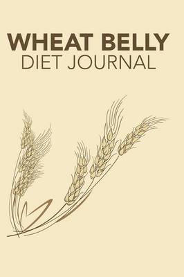 Wheat Belly Diet Journal (Paperback)