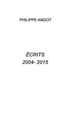 Ecrits 2004 - 20015 (Paperback)