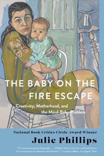 Julie Phillips The Baby on the Fire Escape