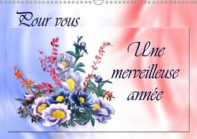 Pour vous Une merveilleuse annee 2019: Dessins au crayon de couleur - Calvendo Art (Calendar)