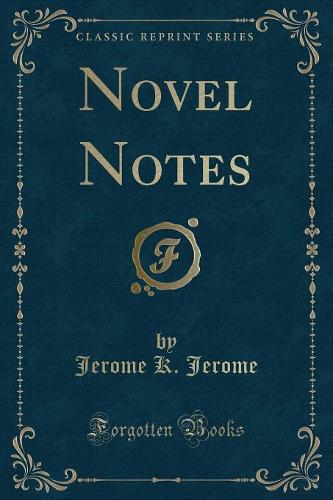 Novel Notes (Classic Reprint) (Paperback)