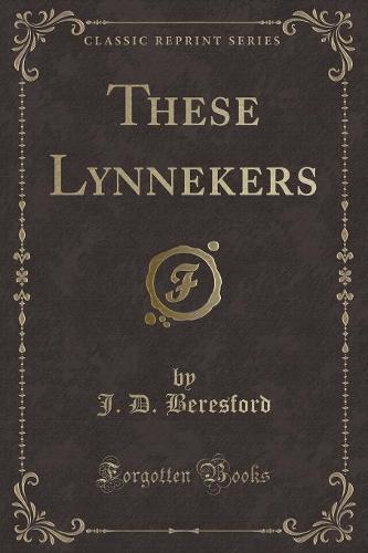 These Lynnekers (Classic Reprint) (Paperback)