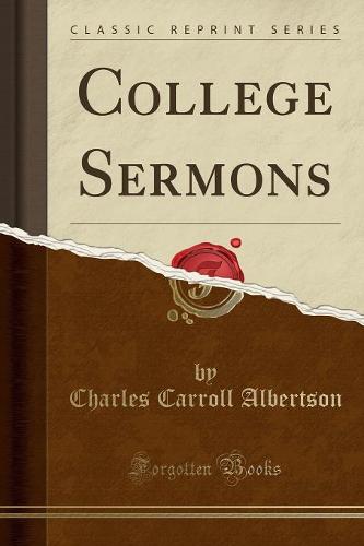 College Sermons (Classic Reprint) (Paperback)