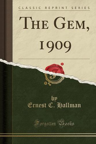 The Gem, 1909 (Classic Reprint) (Paperback)