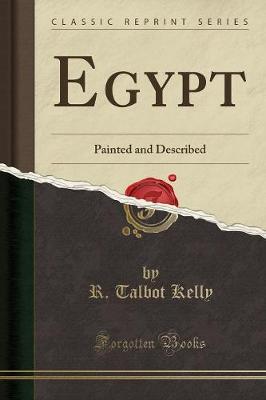 Egypt: Painted and Described (Classic Reprint) (Paperback)