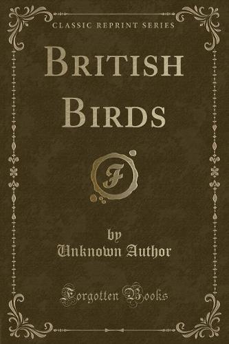British Birds (Classic Reprint) (Paperback)