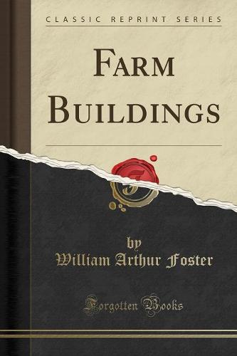 Farm Buildings (Classic Reprint) (Paperback)