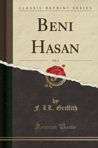 Beni Hasan, Vol. 3 (Classic Reprint) (Paperback)