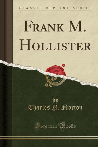 Frank M. Hollister (Classic Reprint) (Paperback)