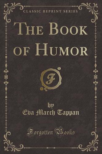 The Book of Humor (Classic Reprint) (Paperback)