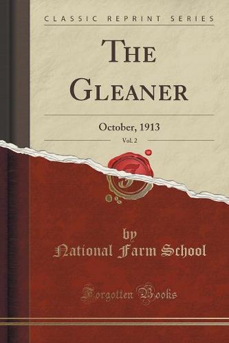 The Gleaner, Vol. 2: October, 1913 (Classic Reprint) (Paperback)