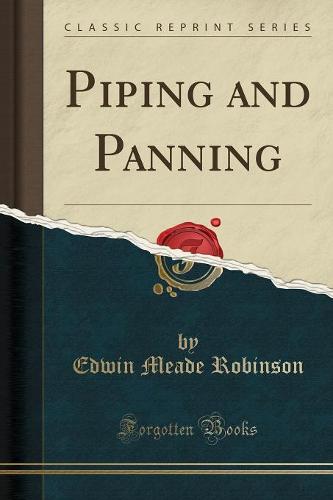 Piping and Panning (Classic Reprint) (Paperback)