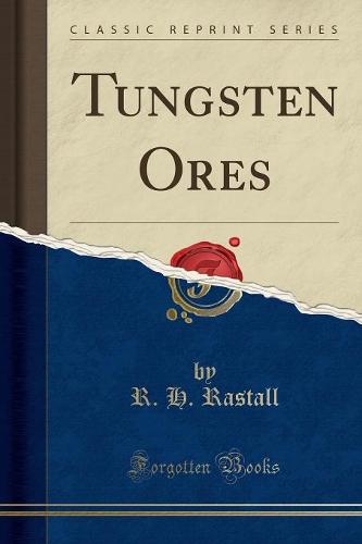Tungsten Ores (Classic Reprint) (Paperback)
