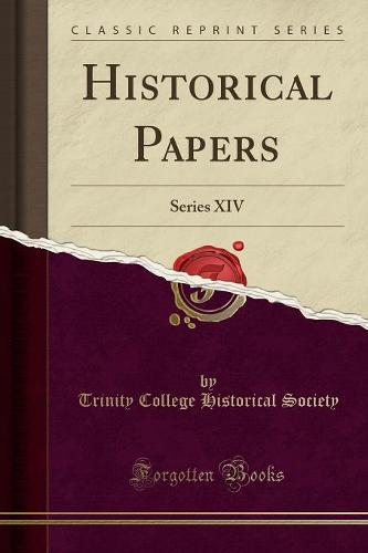 Historical Papers: Series XIV (Classic Reprint) (Paperback)