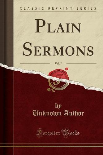 Plain Sermons, Vol. 7 (Classic Reprint) (Paperback)