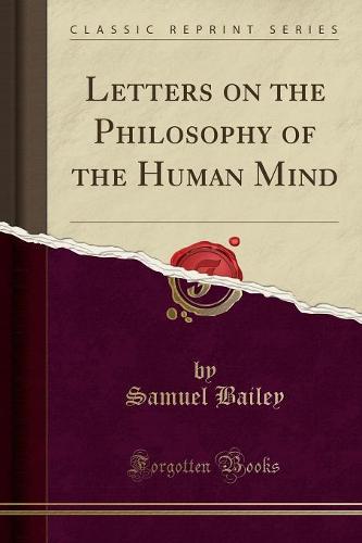 Letters on the Philosophy of the Human Mind (Classic Reprint) (Paperback)