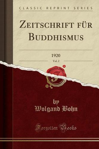 Zeitschrift Fur Buddhismus, Vol. 2: 1920 (Classic Reprint) (Paperback)
