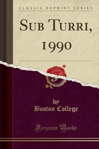 Sub Turri, 1990 (Classic Reprint) (Paperback)