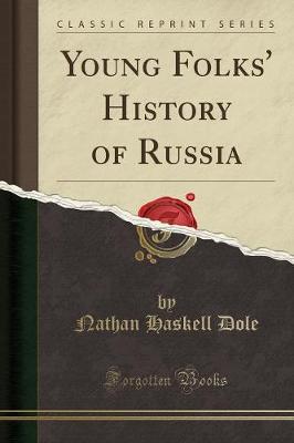 Young Folks' History of Russia (Classic Reprint) (Paperback)