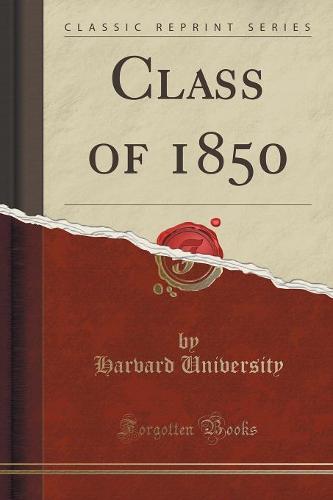 Class of 1850 (Classic Reprint) (Paperback)
