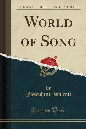 World of Song (Classic Reprint) (Paperback)