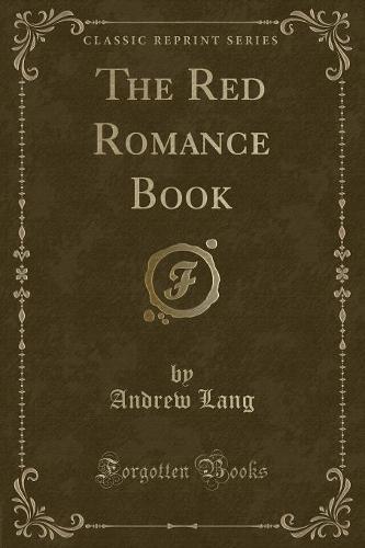 The Red Romance Book (Classic Reprint) (Paperback)