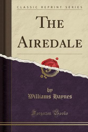 The Airedale (Classic Reprint) (Paperback)