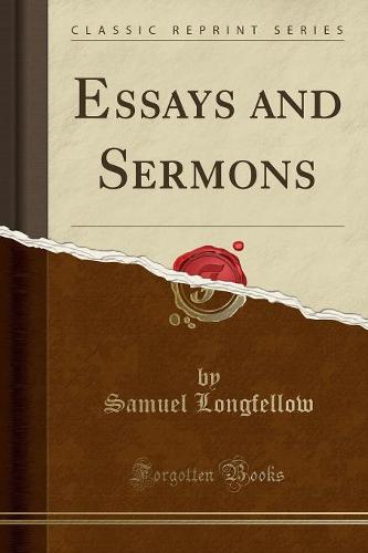 Essays and Sermons (Classic Reprint) (Paperback)
