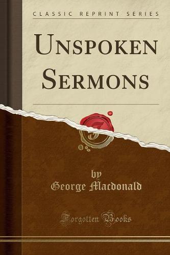 Unspoken Sermons (Classic Reprint) (Paperback)