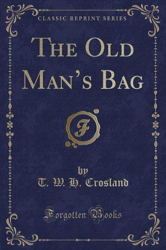 The Old Man's Bag (Classic Reprint) (Paperback)