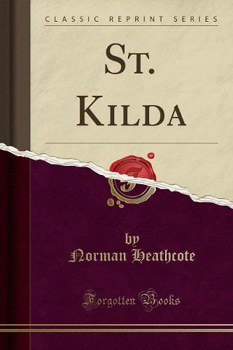 St. Kilda (Classic Reprint) (Paperback)