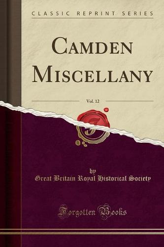 Camden Miscellany, Vol. 12 (Classic Reprint) (Paperback)