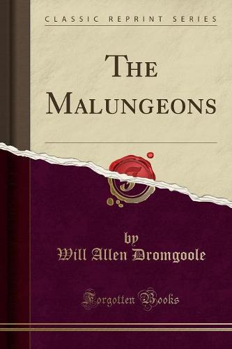 The Malungeons (Classic Reprint) (Paperback)