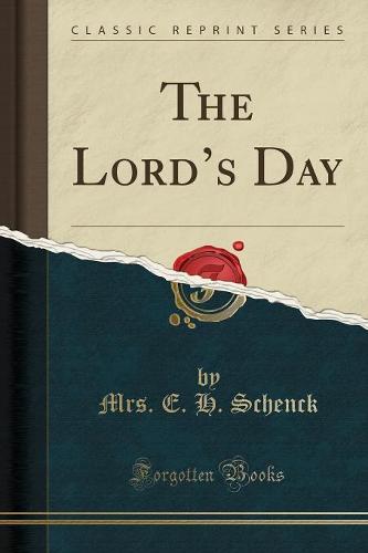 The Lord's Day (Classic Reprint) (Paperback)