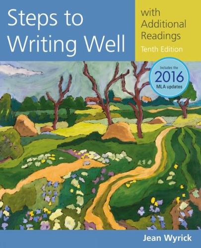 Steps to Writing Well with Additional Readings, 2016 MLA Update (Paperback)