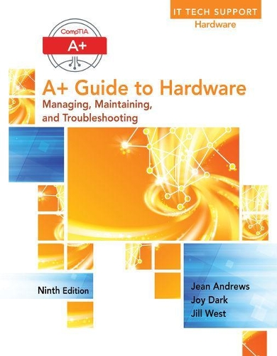 A+ Guide to Hardware, Loose-Leaf Version