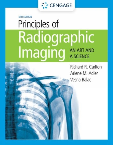Student Workbook for Carlton/Adler/Balac's Principles of Radiographic Imaging: An Art and A Science (Paperback)