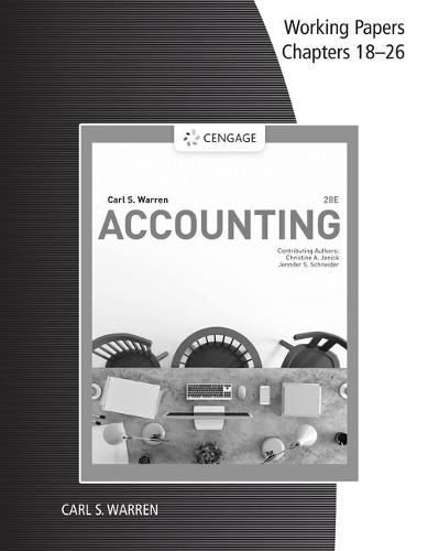 Working Papers, Chapters 18-26 for Warren/Jonick/Schneider's Accounting, 28th (Paperback)