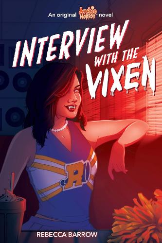 Interview With the Vixen (Archie Horror, Book 2) - Archie Horror 2 (Paperback)