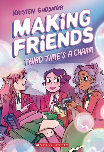 Kristen Gudsnuk Making Friends: Third Time's the Charm: A Graphic Novel (Making Friends #3)