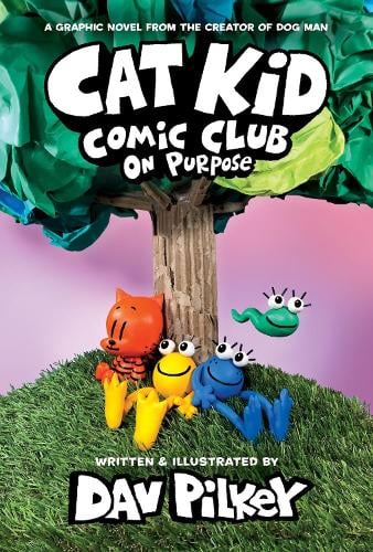 Cat Kid Comic Club 3: On Purpose (Hardback)