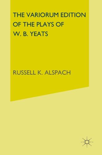 The Variorum Edition of the Poems of W.B.Yeats (Paperback)