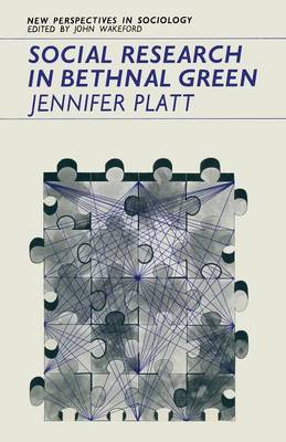 Social Research in Bethnal Green: An Evaluation of the Work of the Institute of Community Studies (Paperback)