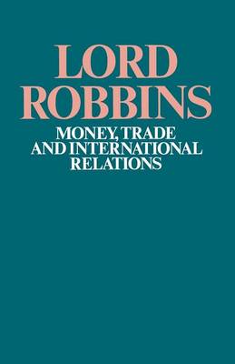 Money, Trade and International Relations (Paperback)