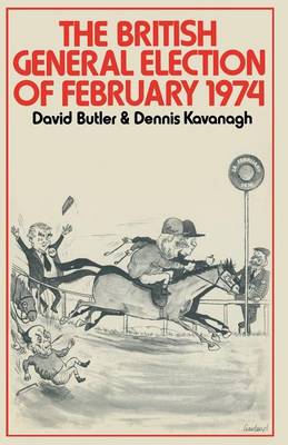 The British General Election of February 1974 (Paperback)
