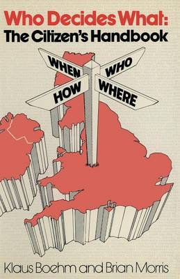 Who Decides What: The Citizen's Handbook (Paperback)