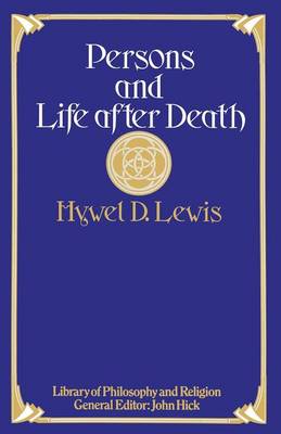 Persons and Life after Death - Library of Philosophy and Religion (Paperback)