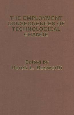 The Employment Consequences of Technological Change (Paperback)