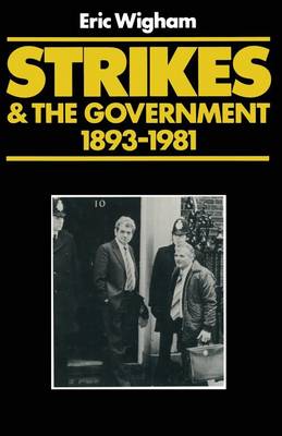 Strikes and the Government 1982 (Paperback)